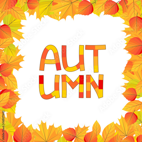 Frame of yellow, orange and green autumn leaves with a festive text. Fall design with carved leaves.