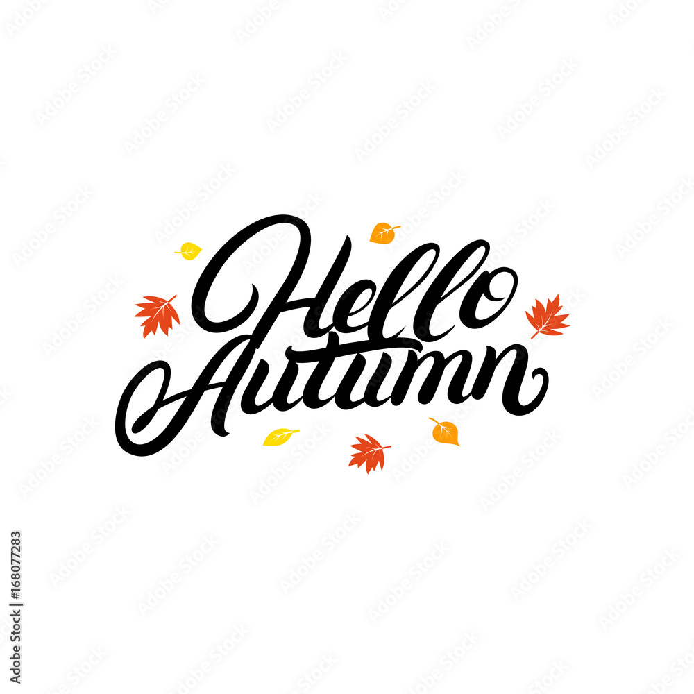 Obraz premium Hello autumn hand written lettering with falling yellow and orange leaves.