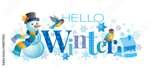 Hello Winter text lettering logo. Vector illustration cristmas and new year symbols, cartoon cute snowman, tit, house.