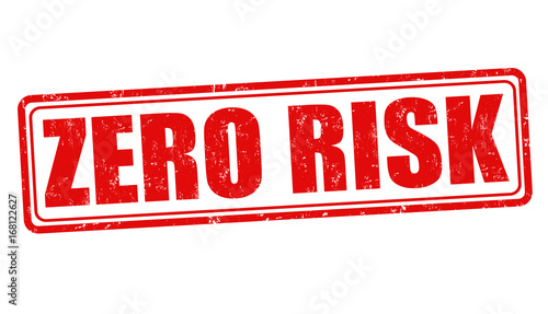 Zero risk sign or stamp