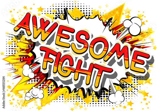 Awesome Fight - Comic book word on abstract background.