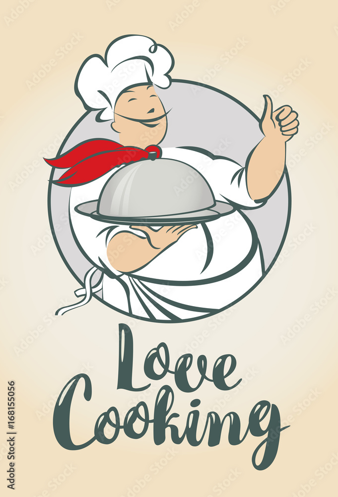 Vector illustration with the inscription Love Cooking and a smiling chef with a dish in his hand Vector illustration with the inscription Love Cooking and a smiling chef with a dish in his hand