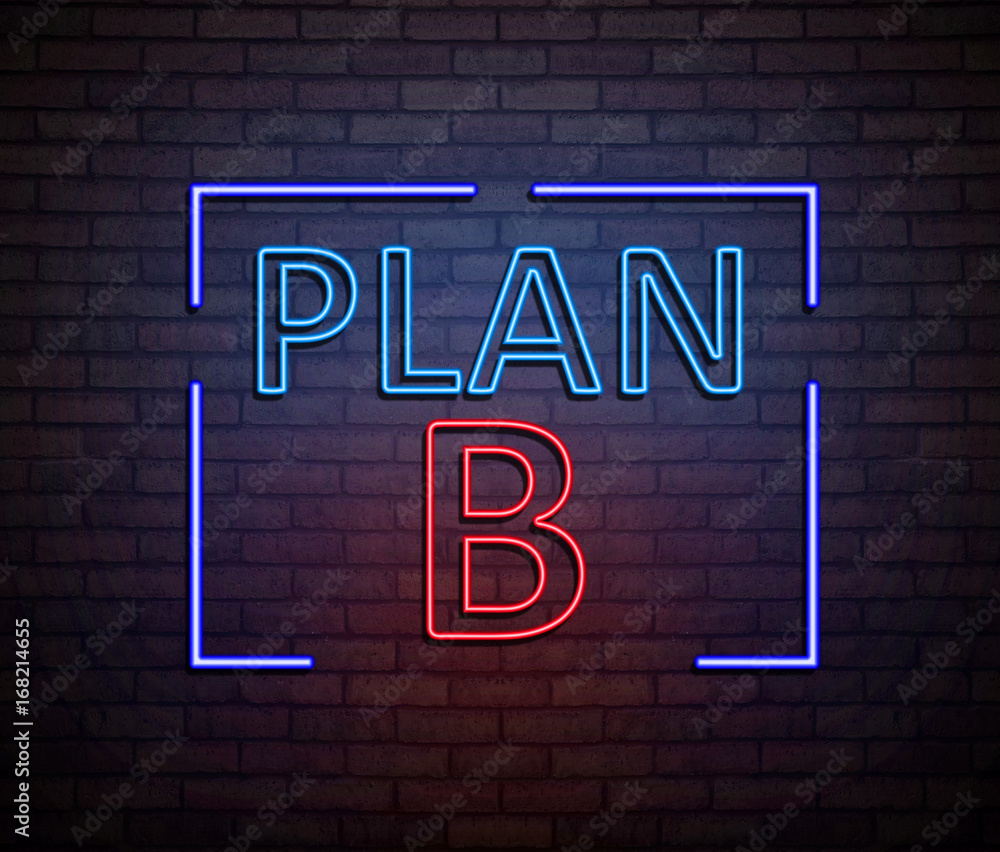 Obraz premium Neon Plan B concept.
