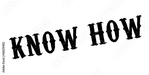 Know How rubber stamp. Grunge design with dust scratches. Effects can be easily removed for a clean, crisp look. Color is easily changed.