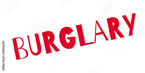 Burglary rubber stamp. Grunge design with dust scratches. Effects can be easily removed for a clean, crisp look. Color is easily changed.
