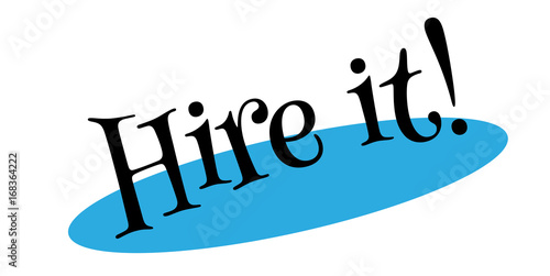 Hire It rubber stamp. Grunge design with dust scratches. Effects can be easily removed for a clean, crisp look. Color is easily changed.