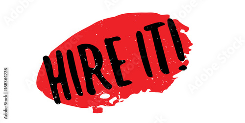 Hire It rubber stamp. Grunge design with dust scratches. Effects can be easily removed for a clean, crisp look. Color is easily changed.