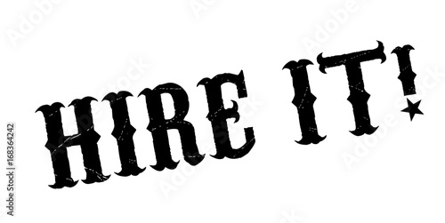 Hire It rubber stamp. Grunge design with dust scratches. Effects can be easily removed for a clean, crisp look. Color is easily changed.