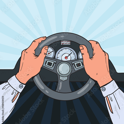 Pop Art Man Hands Steering Car Wheel. Safe Driving. Vector illustration