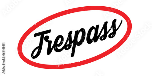 Trespass rubber stamp. Grunge design with dust scratches. Effects can be easily removed for a clean, crisp look. Color is easily changed.