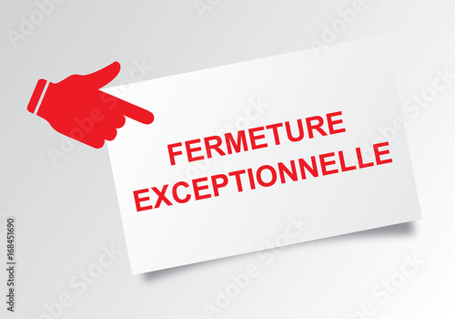 Fermeture exceptionnelle