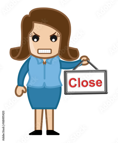 Angry Woman Showing Close Board