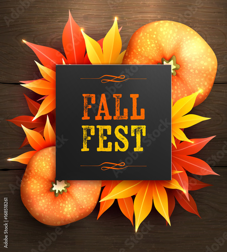 Fall fest. Realistic autumn maple leaves and pumpkin with text. Vector illustration background.