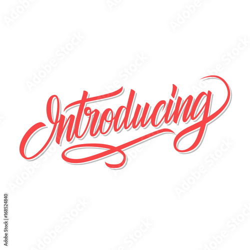 Introducing word calligraphic lettering. Creative typography for your design. Vector illustration. photo