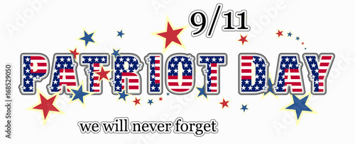 Patriot day we will never forget