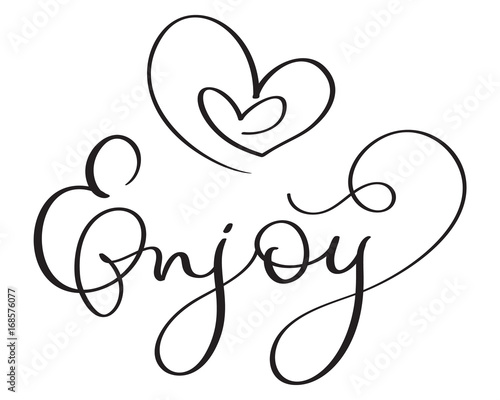 Enjoy word with hearts on white background. Hand drawn Calligraphy lettering Vector illustration EPS10