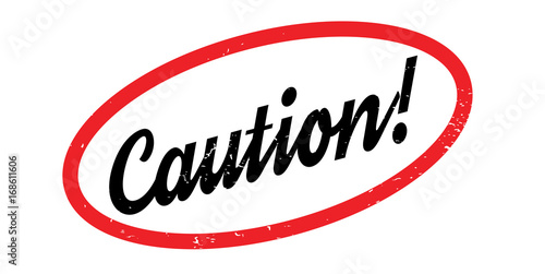 Caution rubber stamp. Grunge design with dust scratches. Effects can be easily removed for a clean, crisp look. Color is easily changed.