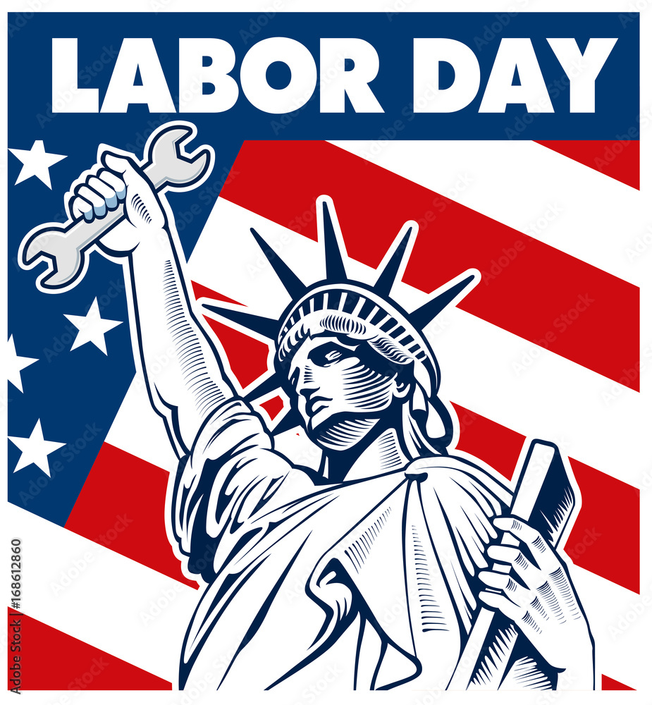 Labor Day with Statue of liberty holding wrench Stock Vector Adobe Stock