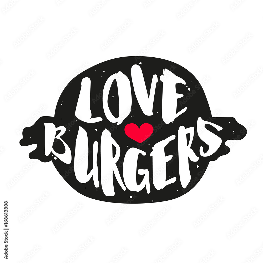Silhouette of the burger with heart and calligraphic text. Vector label. Silhouette of the burger with heart and calligraphic text. Vector label.