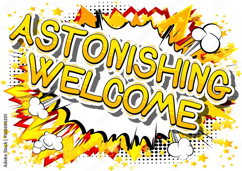 Fototapeta premium Astonishing Welcome - Comic book word on abstract background.