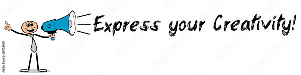 Express your Creativity! / Mann mit Megafon Express your Creativity! / Mann mit Megafon