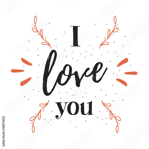 Hand drawn lettering inscription with I love you phrase and floral decor
