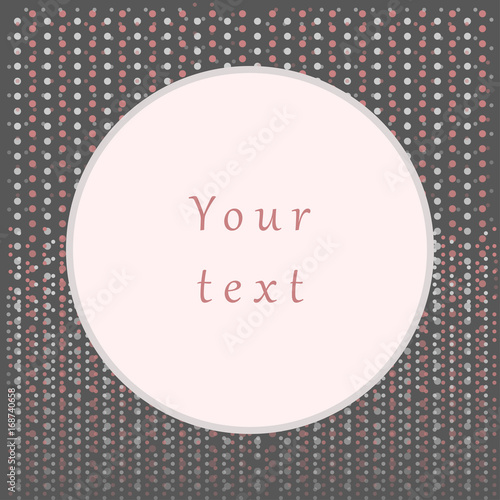 Abstract dotted background with round blank frame