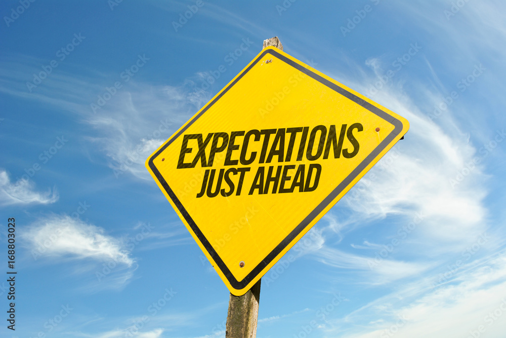 Expectations Just Ahead road sign Expectations Just Ahead road sign