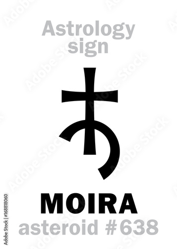 Astrology Alphabet: MOIRA, asteroid #638. Hieroglyphics character sign (single symbol).