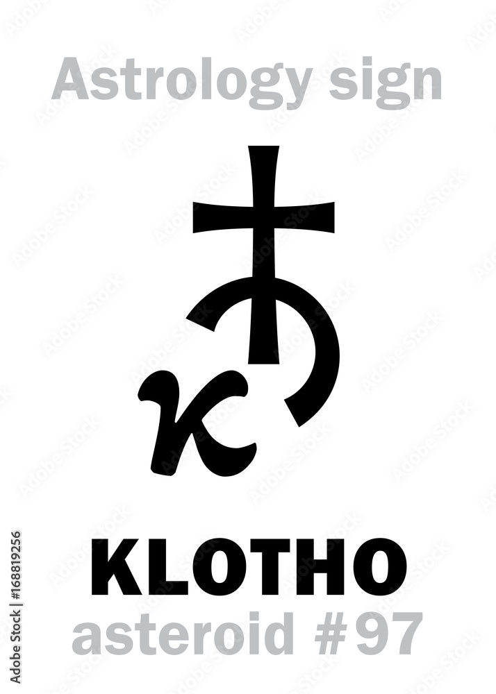 Astrology Alphabet: KLOTHO, asteroid #97. Hieroglyphics character sign (single symbol). Astrology Alphabet: KLOTHO, asteroid #97. Hieroglyphics character sign (single symbol).