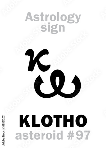 Astrology Alphabet: KLOTHO, asteroid #97. Hieroglyphics character sign (single symbol).