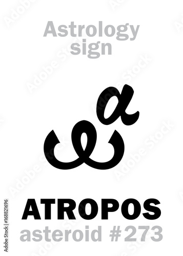 Astrology Alphabet: ATROPOS, asteroid #273. Hieroglyphics character sign (single symbol).