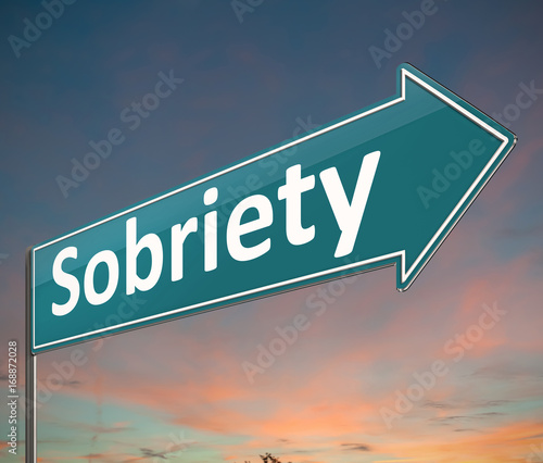 Photography Sobriety sign concept.
