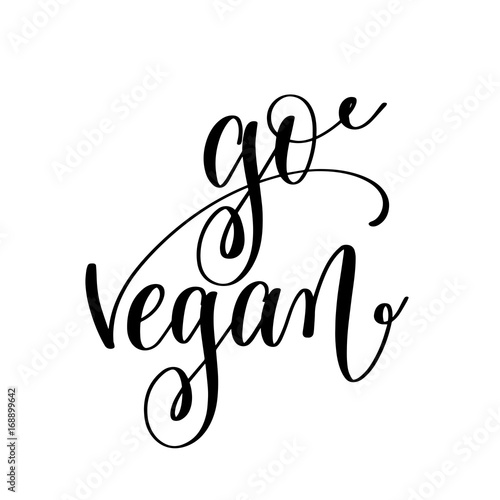 go vegan - hand lettering inscription to healthy life