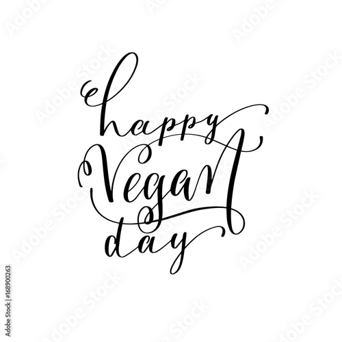 happy vegan day - hand lettering inscription to healthy life