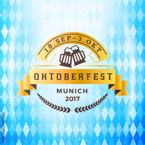Beer festival Oktoberfest celebrations. Vintage beer badge on the traditional Bavarian flag background wuth light effect