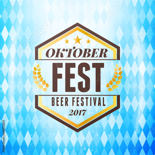 Beer festival Oktoberfest celebrations. Vintage beer badge on the traditional Bavarian flag background wuth light effect