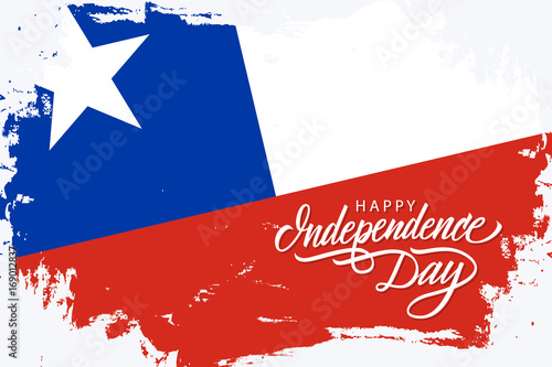 Chile Happy Independence Day greeting banner with chilean national flag brush stroke background and hand lettering text design. Vector illustration.