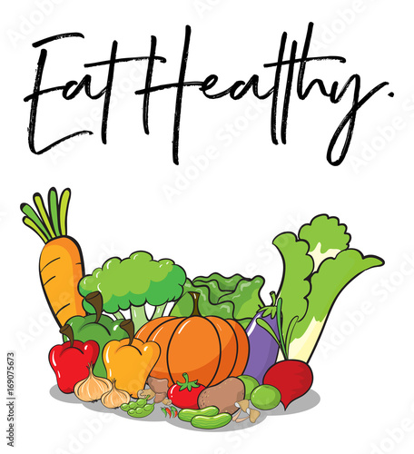 Word expression for eat healthy with fresh vegetables in background