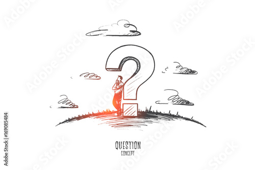 Question concept. Hand drawn man is lost in thought. Person near big sign question isolated vector illustration.