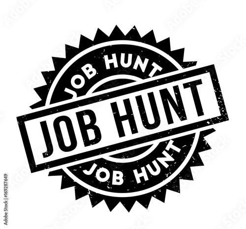Job Hunt rubber stamp. Grunge design with dust scratches. Effects can be easily removed for a clean, crisp look. Color is easily changed.
