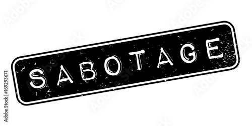 Sabotage rubber stamp. Grunge design with dust scratches. Effects can be easily removed for a clean, crisp look. Color is easily changed.