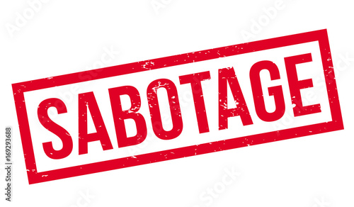 Sabotage rubber stamp. Grunge design with dust scratches. Effects can be easily removed for a clean, crisp look. Color is easily changed.