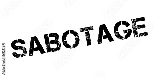 Sabotage rubber stamp. Grunge design with dust scratches. Effects can be easily removed for a clean, crisp look. Color is easily changed.