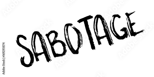 Sabotage rubber stamp. Grunge design with dust scratches. Effects can be easily removed for a clean, crisp look. Color is easily changed.