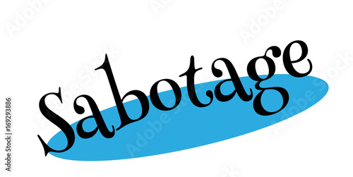 Sabotage rubber stamp. Grunge design with dust scratches. Effects can be easily removed for a clean, crisp look. Color is easily changed.