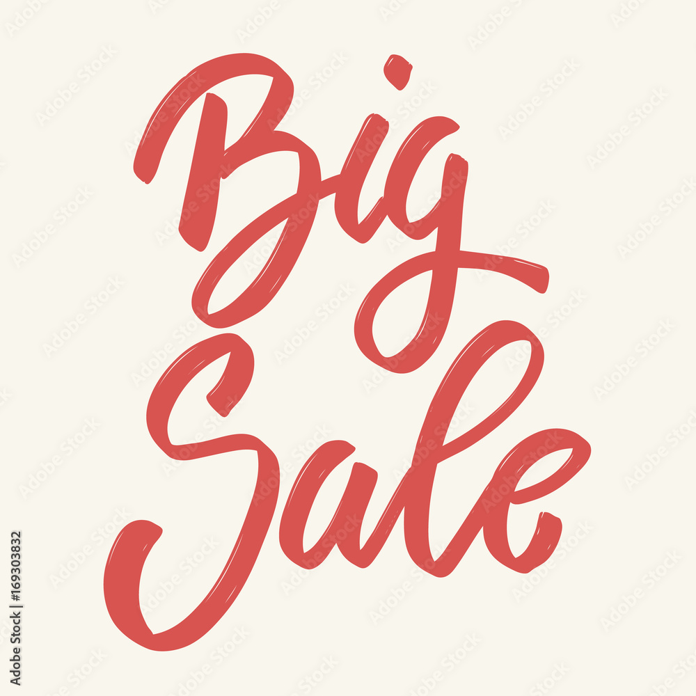 Big sale. Hand drawn lettering phrase isolated on white background. Big sale. Hand drawn lettering phrase isolated on white background.