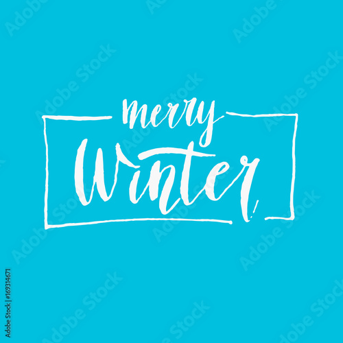 Modern hand drawn lettering phrase. Merry winter. Calligraphy brush and ink.