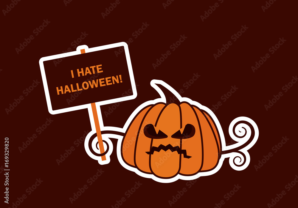 Fototapeta premium I Hate Halloween vector. Halloween pumpkin vector. Pumpkin background for halloween