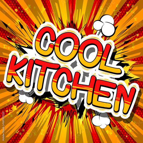 Cool Kitchen - Comic book word on abstract background.